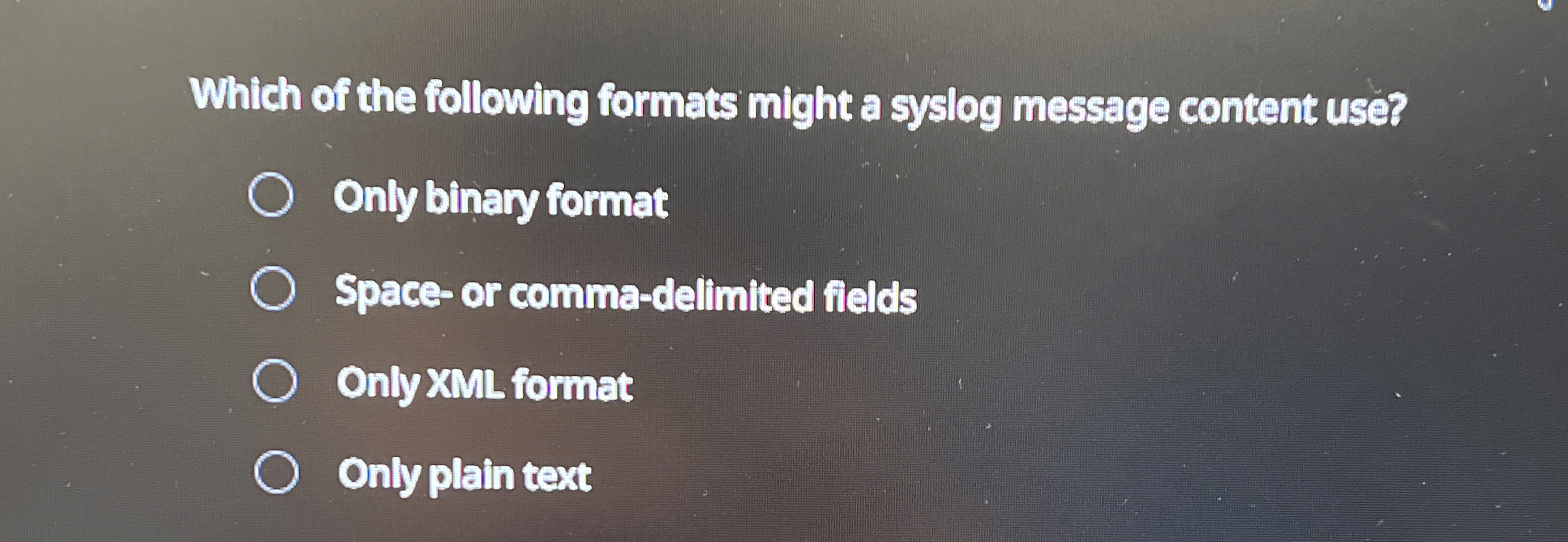Which of the following formats might a syslog