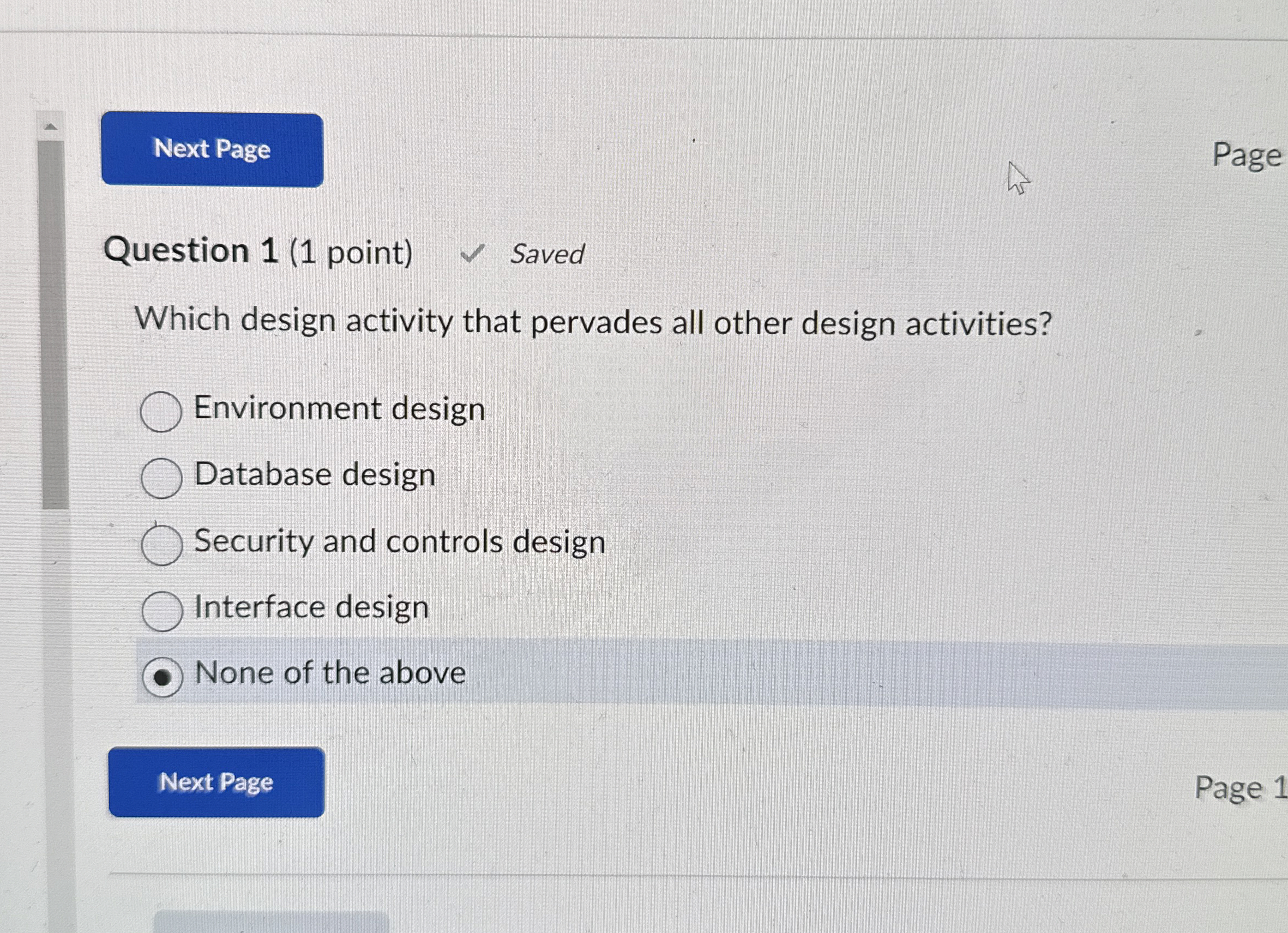 Question 1 ( 1 point ) Saved Which design