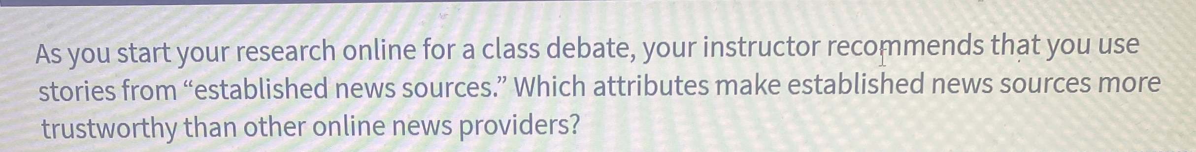 As you start your research online for a class