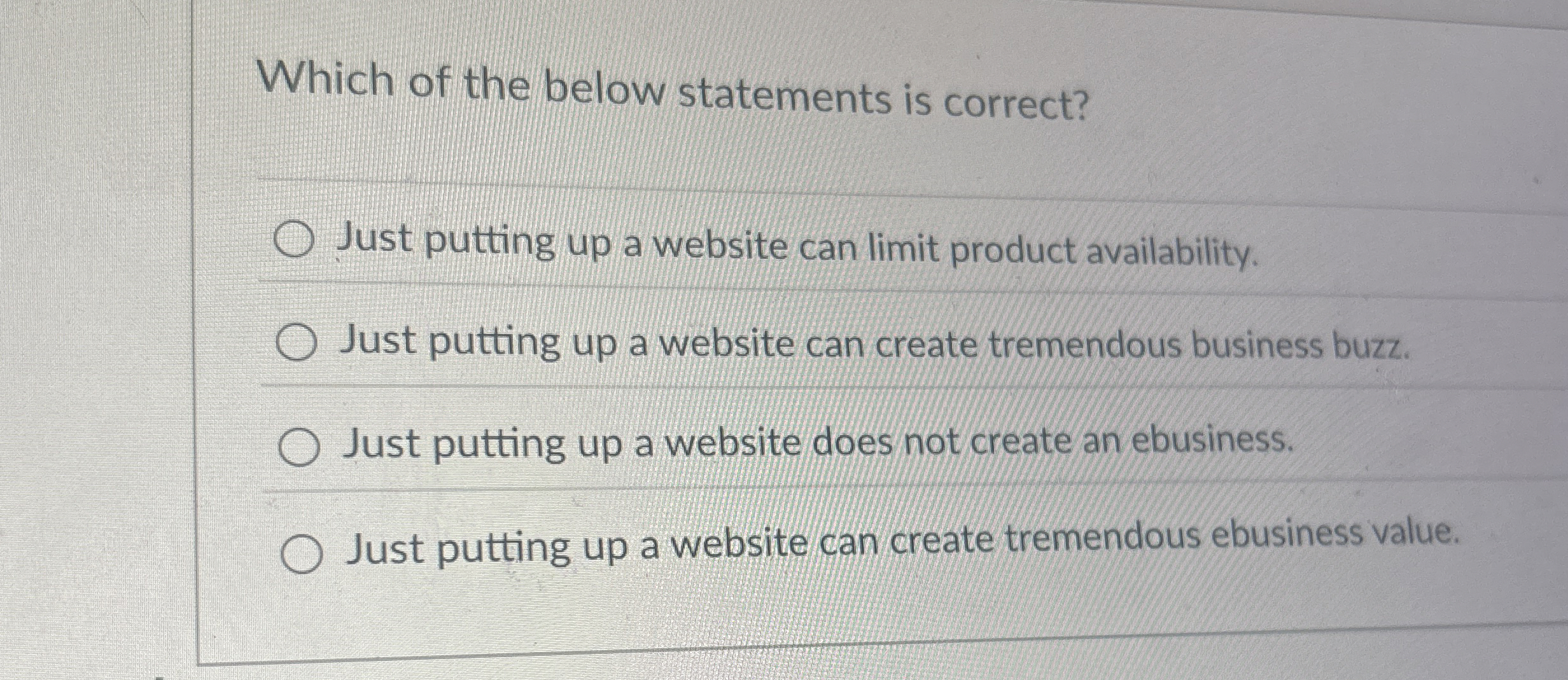 Which of the below statements is correct? Just