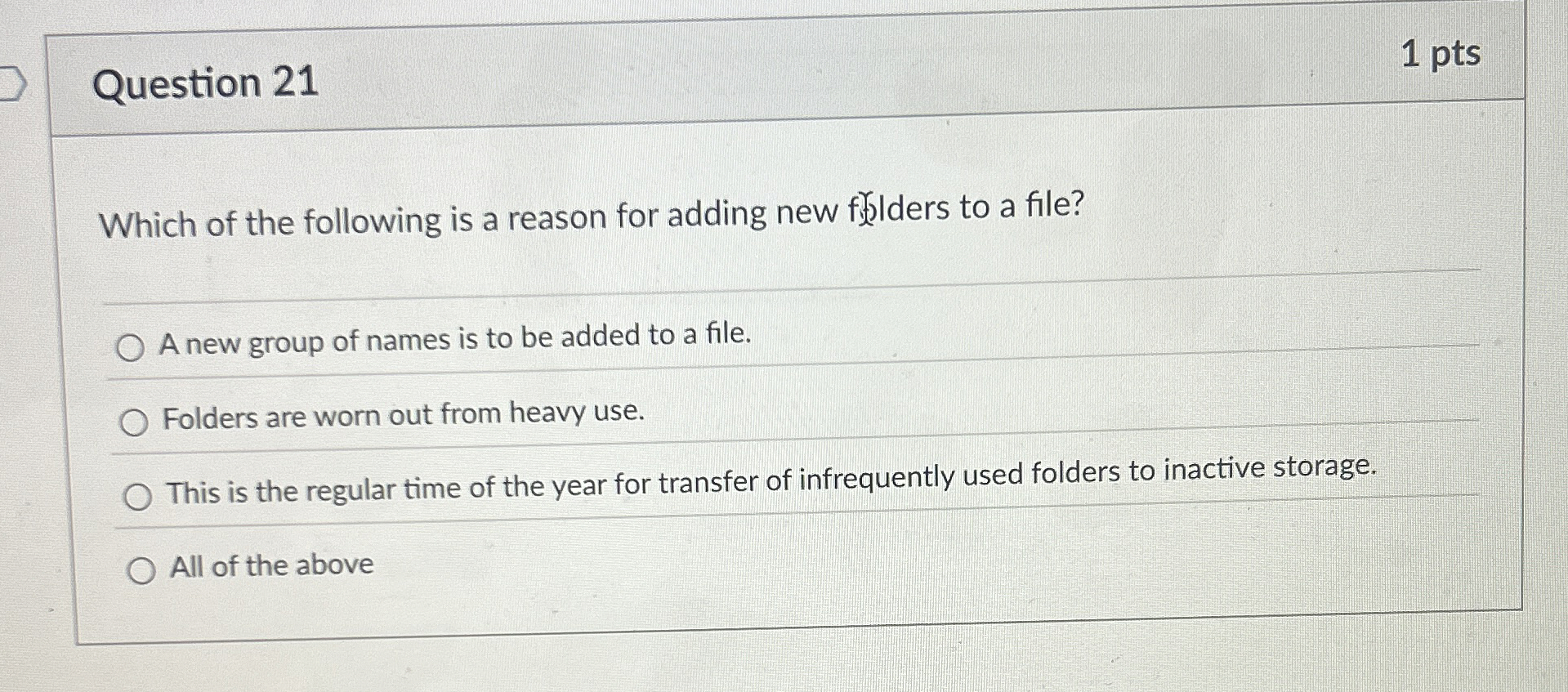 Question 2 1 1 pts Which of the following is a