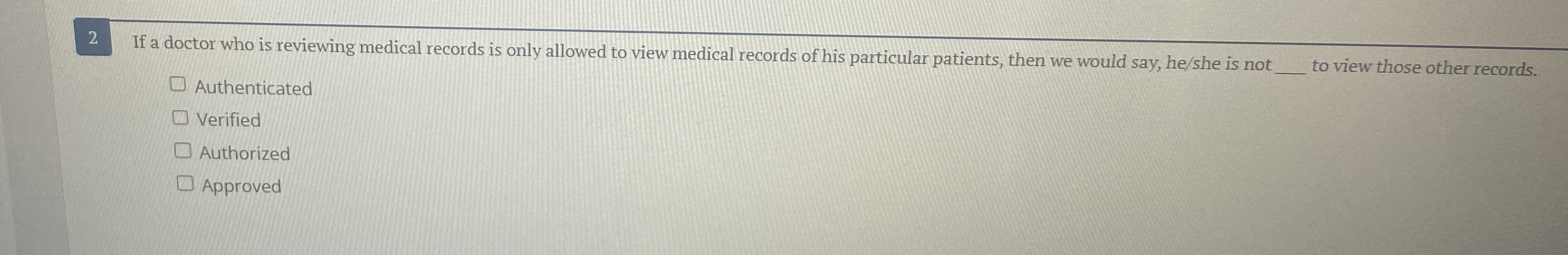 2 If a doctor who is reviewing medical records is