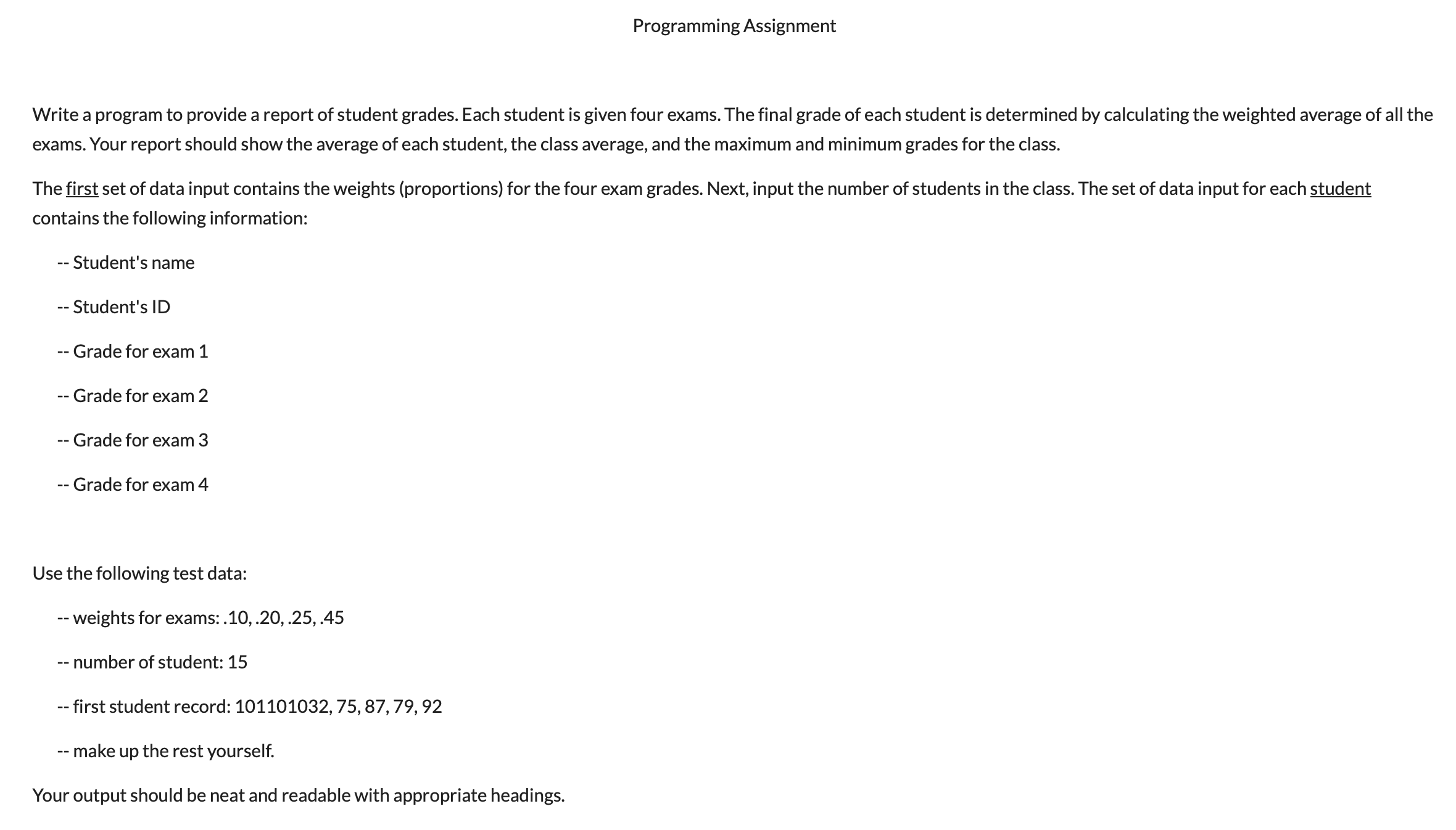 Programming Assignment Write a program to provide