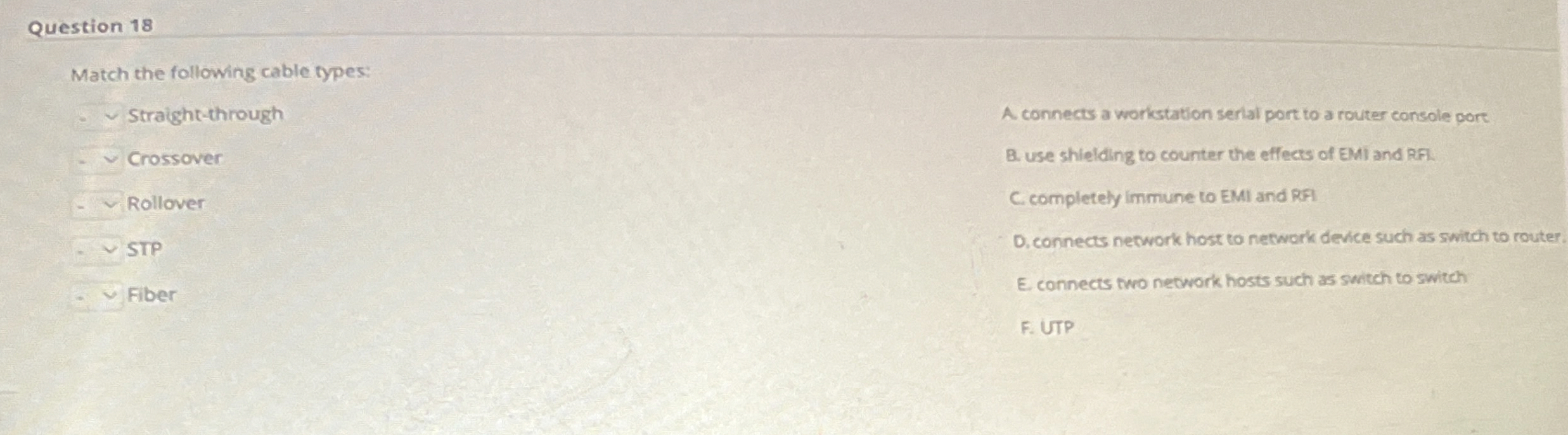 Question 1 8 Match the following cable types: