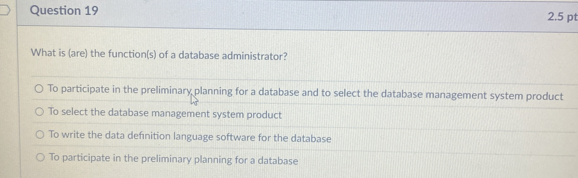 Question 1 9 What is ( are ) the function ( s )