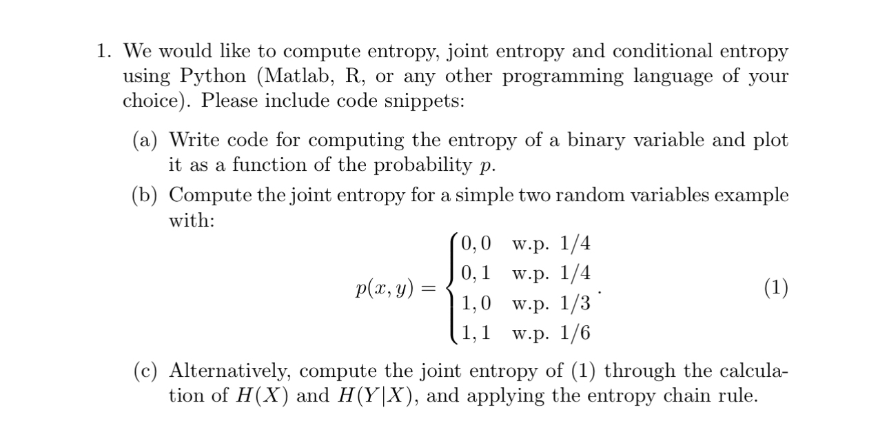 We would like to compute entropy, joint entropy