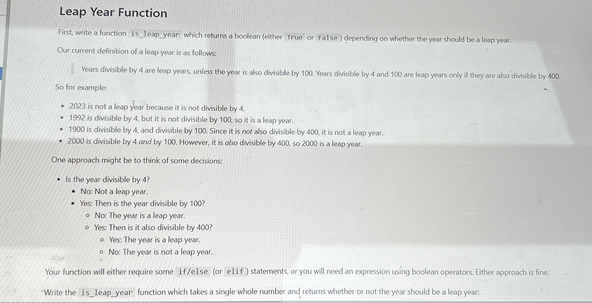 Leap Year Function First, write a function is _