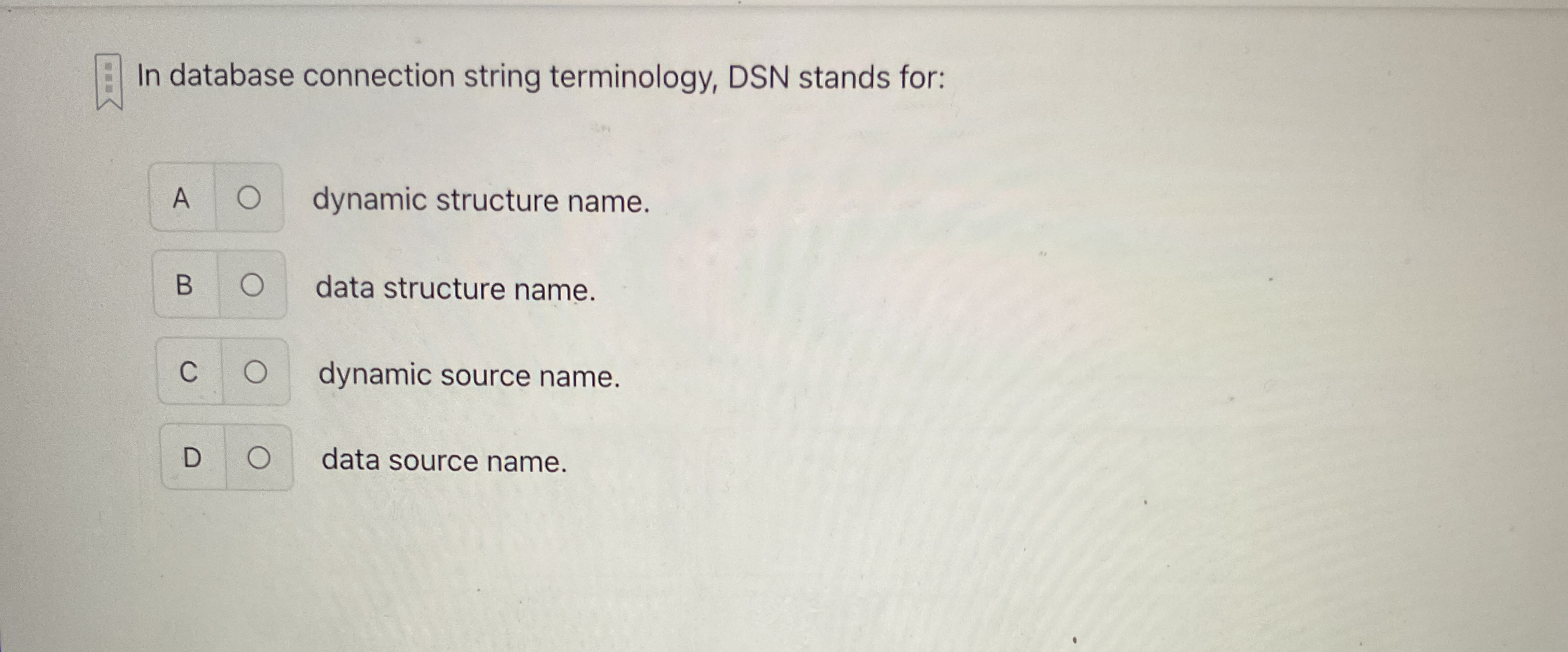 In database connection string terminology, DSN