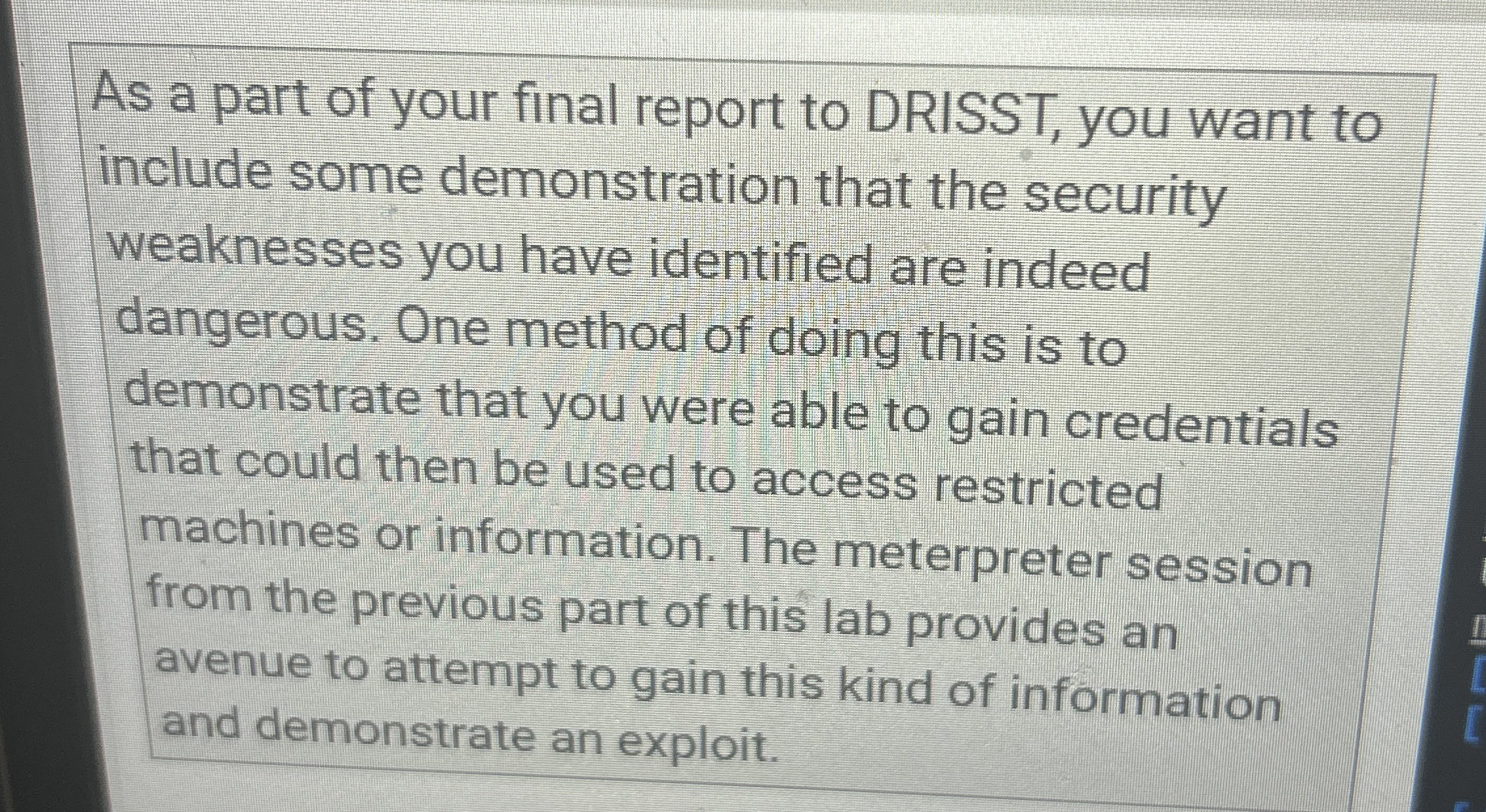 As a part of your final report to DRISST, you