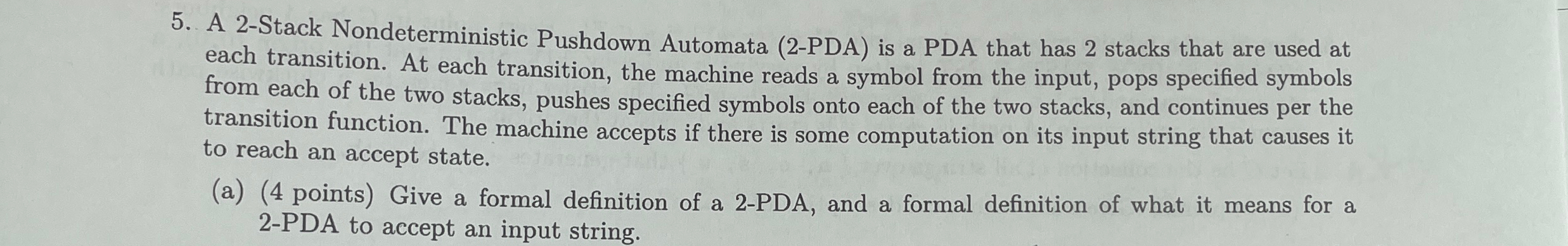 A 2 - Stack Nondeterministic Pushdown Automata (