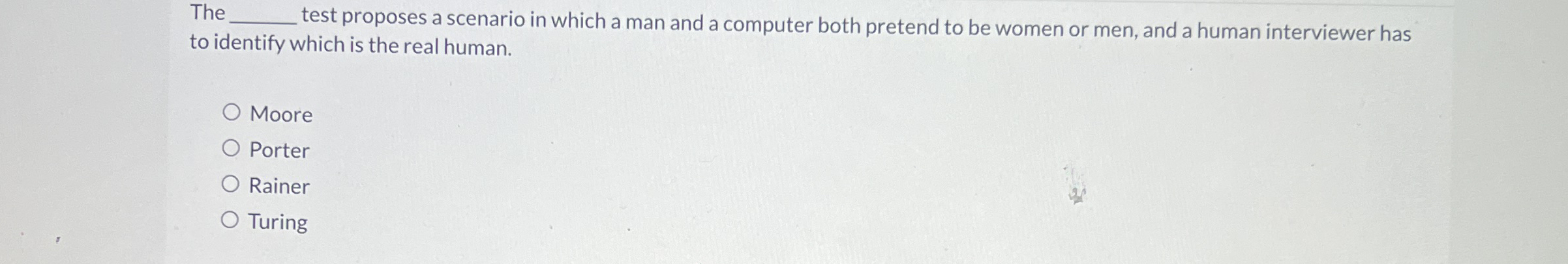 The test proposes a scenario in which a man and a