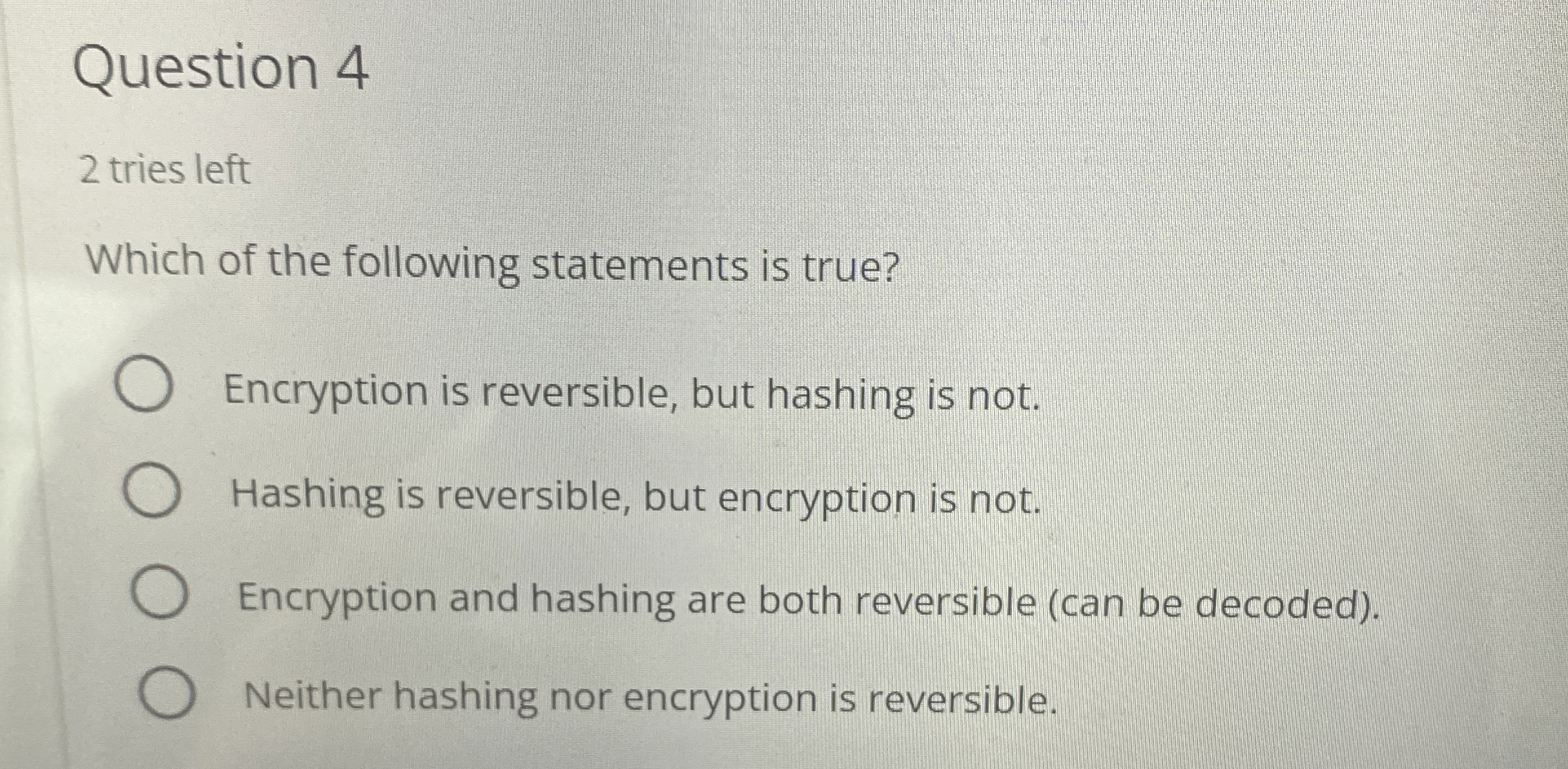 Question 4 2 tries left Which of the following