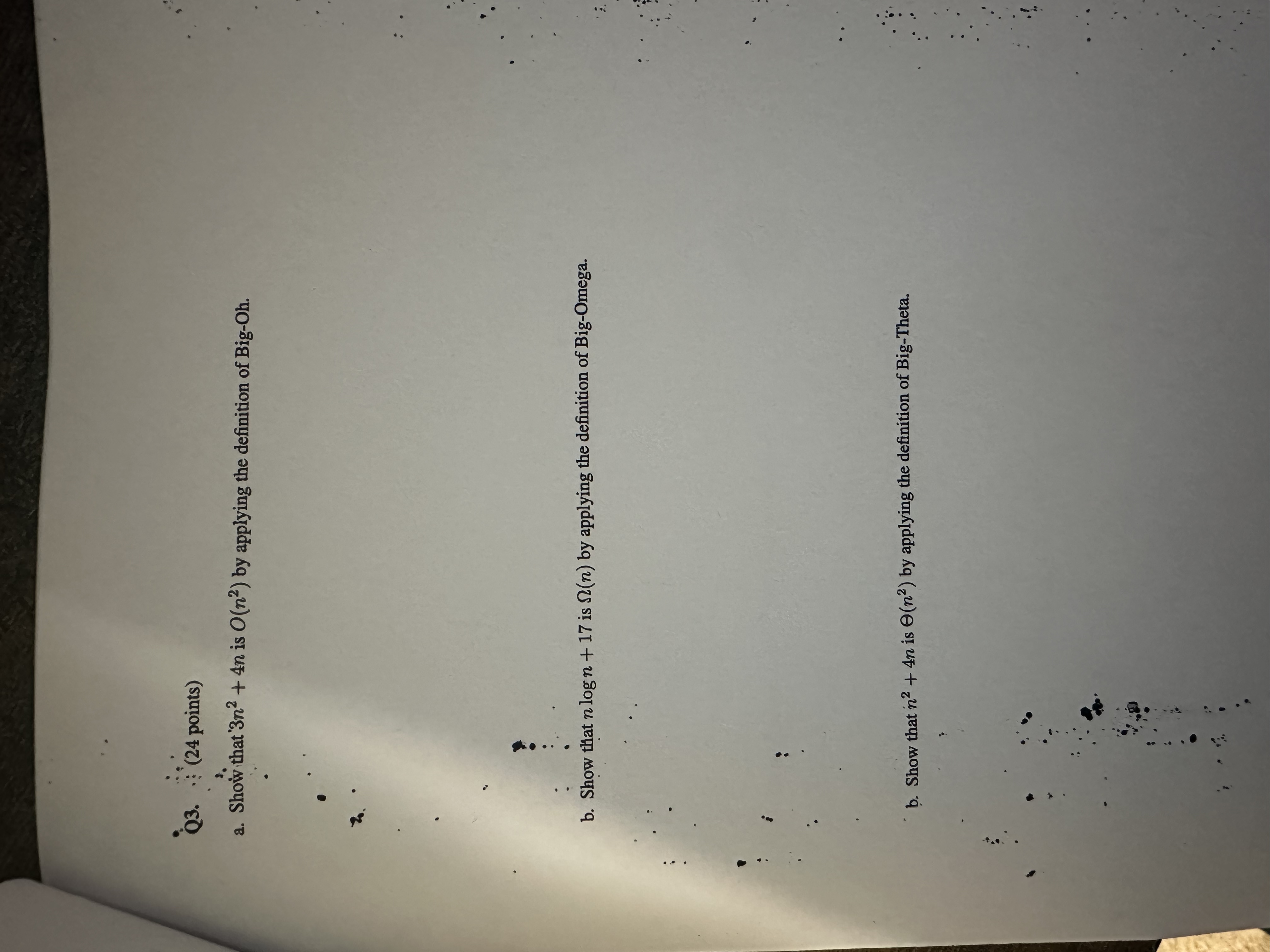 Q 3 . ( 2 4 points ) a . Show that 3 n 2 + 4 n is