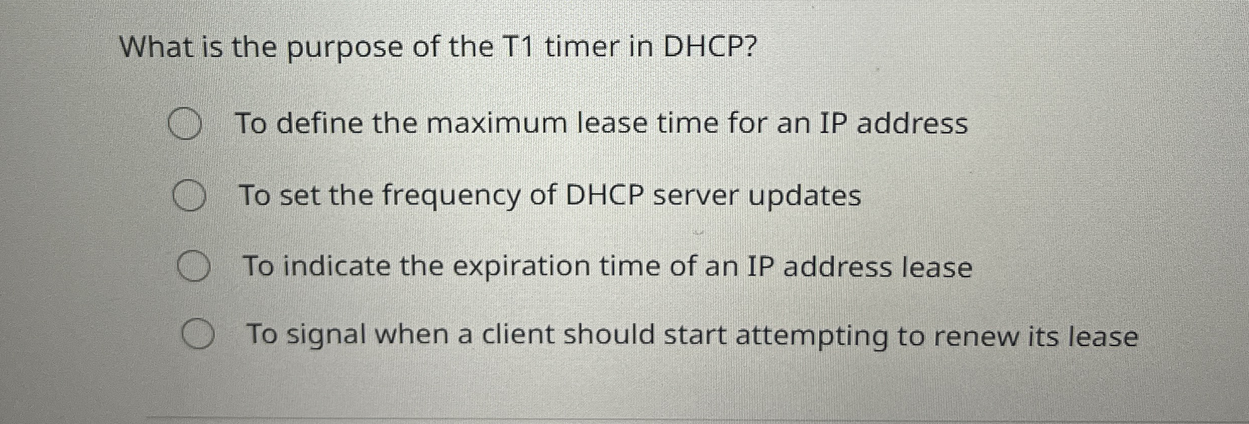 What is the purpose of the T 1 timer in DHCP ? To