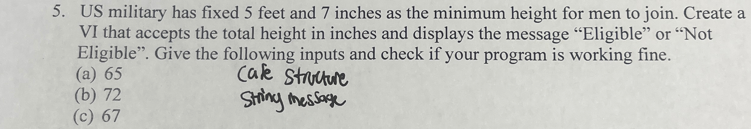 US military has fixed 5 feet and 7 inches as the