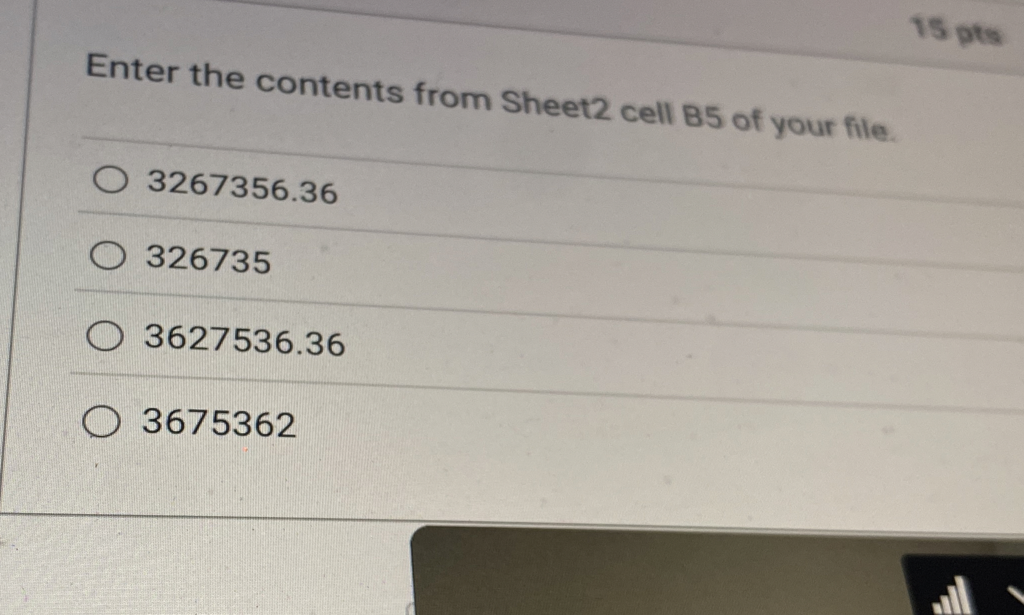 Enter the contents from Sheet 2 cell B 5 of your