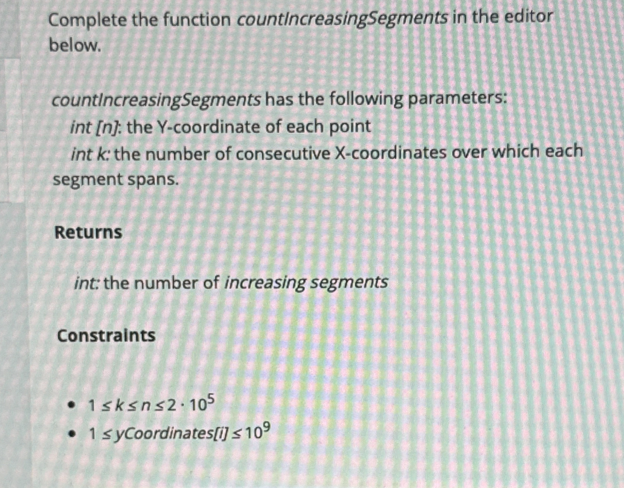 Complete the function count / ncreasingSegments