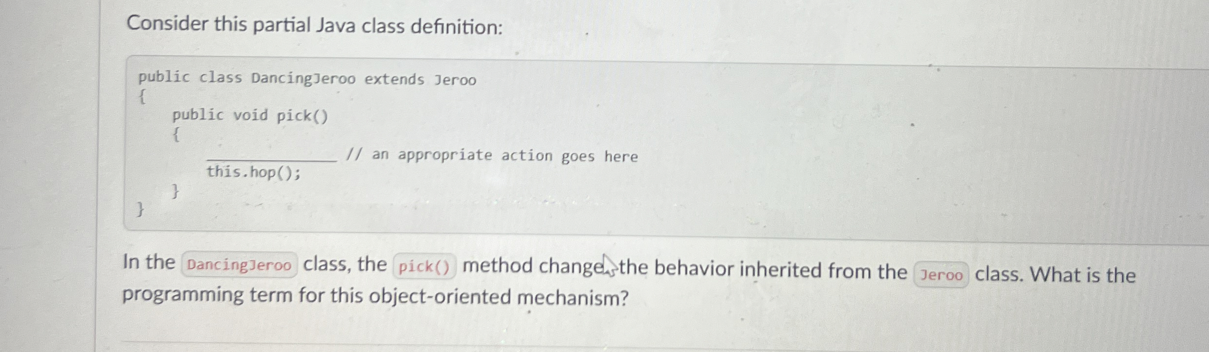 Consider this partial Java class definition: