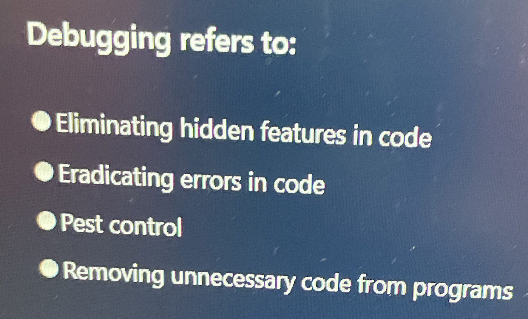 Debugging refers to: Eliminating hidden features