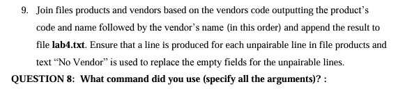 9 . Join files products and vendors based on the