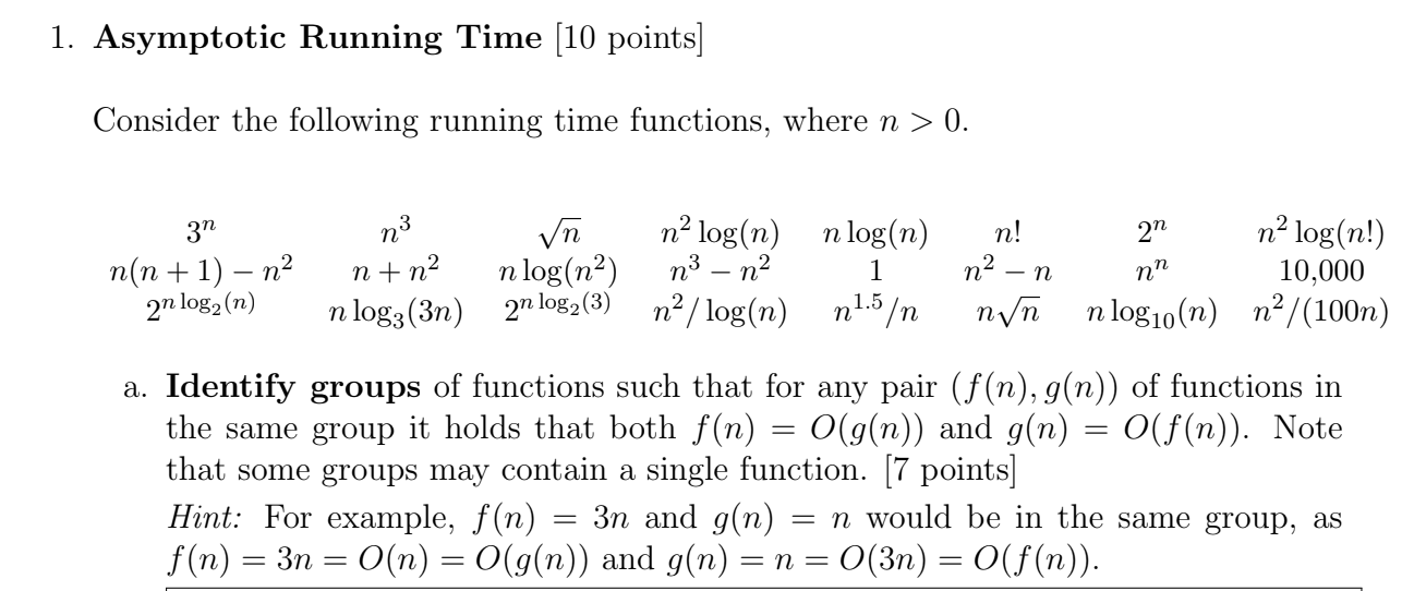 Asymptotic Running Time [ 1 0 points ] Consider
