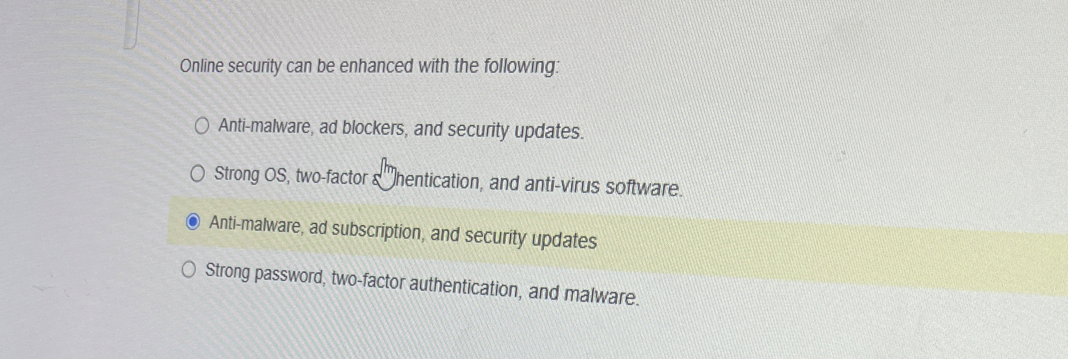 Online security can be enhanced with the