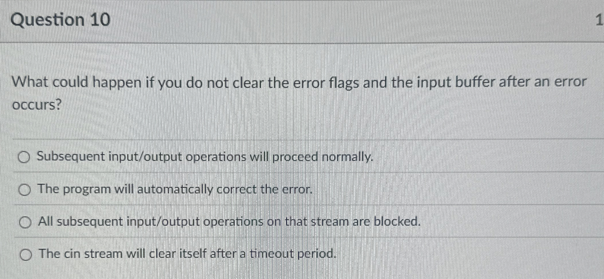 Question 1 0 What could happen if you do not