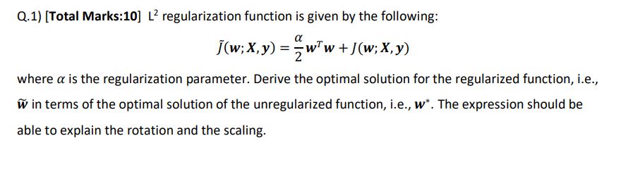 Q . 1 ) [ Total Marks: 1 0 ] L 2 regularization