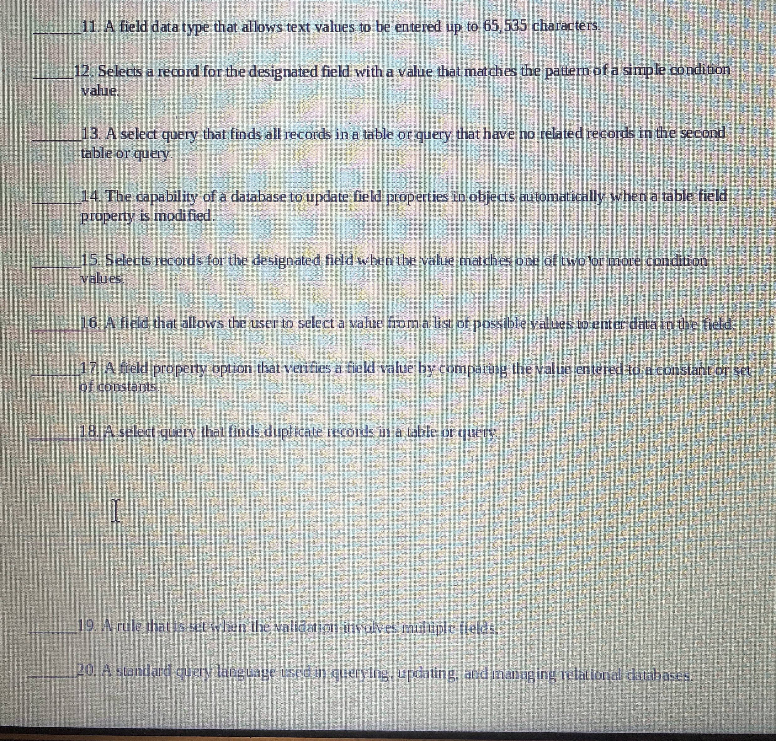 Matching: insert the letter of cchoice that best