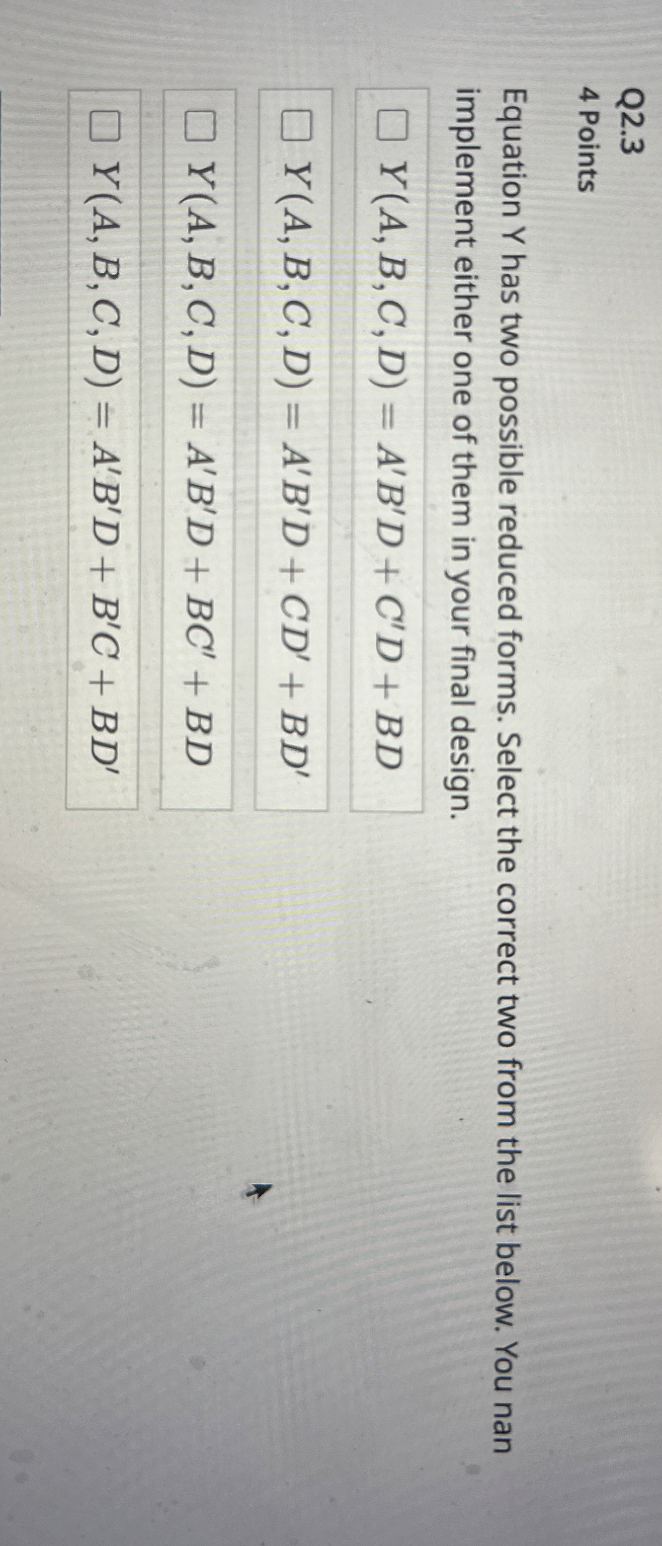Q 2 . 3 4 Points Equation Y has two possible