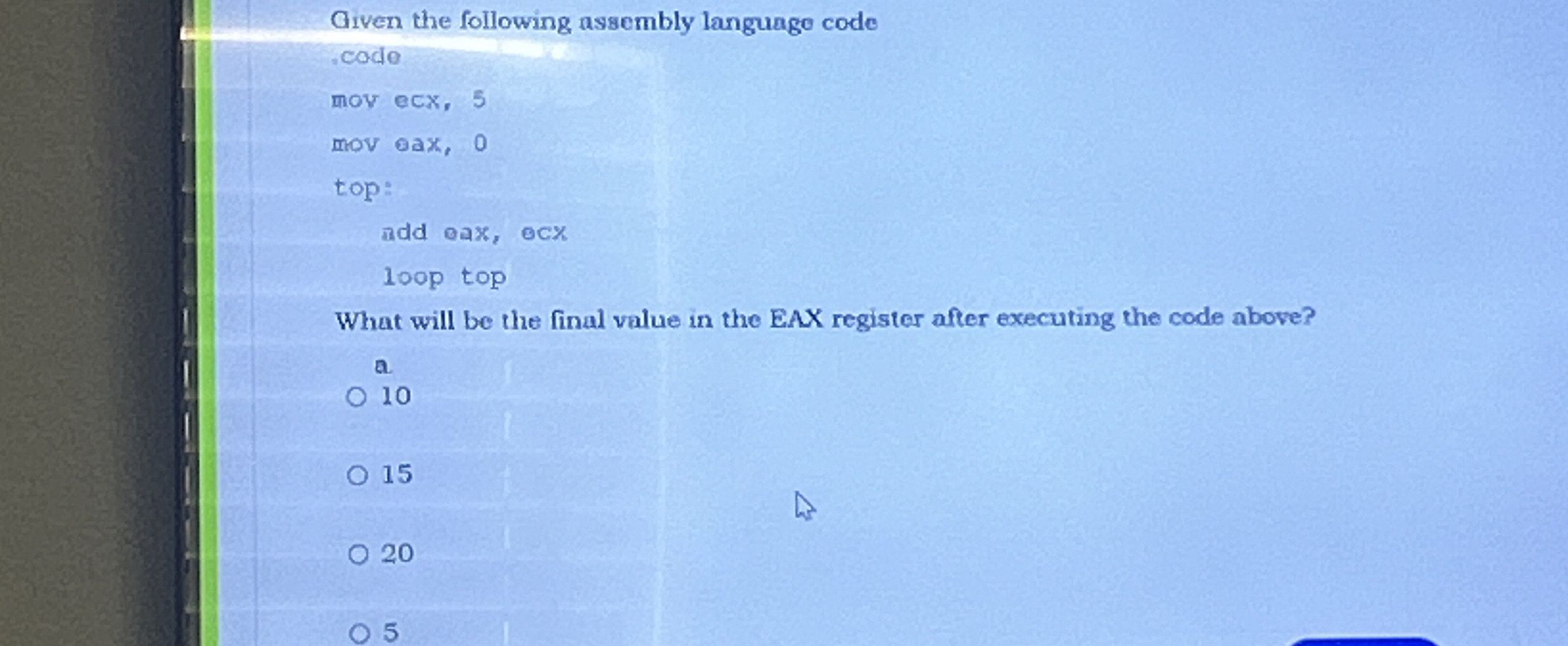 1 Given the following assembly language code .