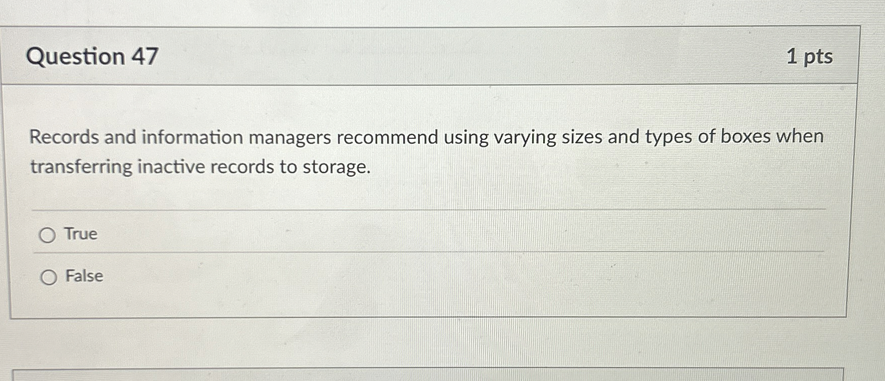 Question 4 7 1 pts Records and information