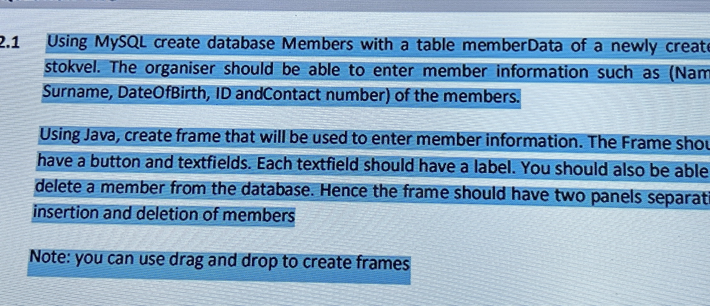 Using MySQL create database Members with a table
