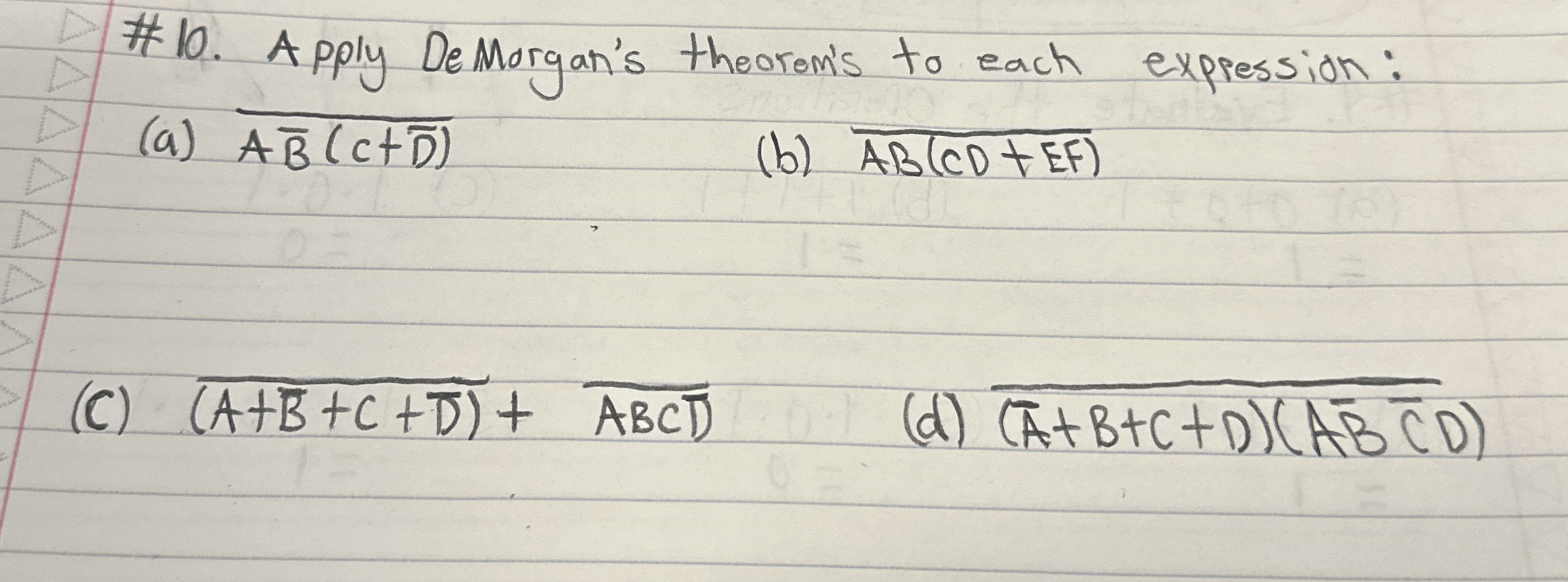 # 1 0 . Apply Demorgan's theorem's to each