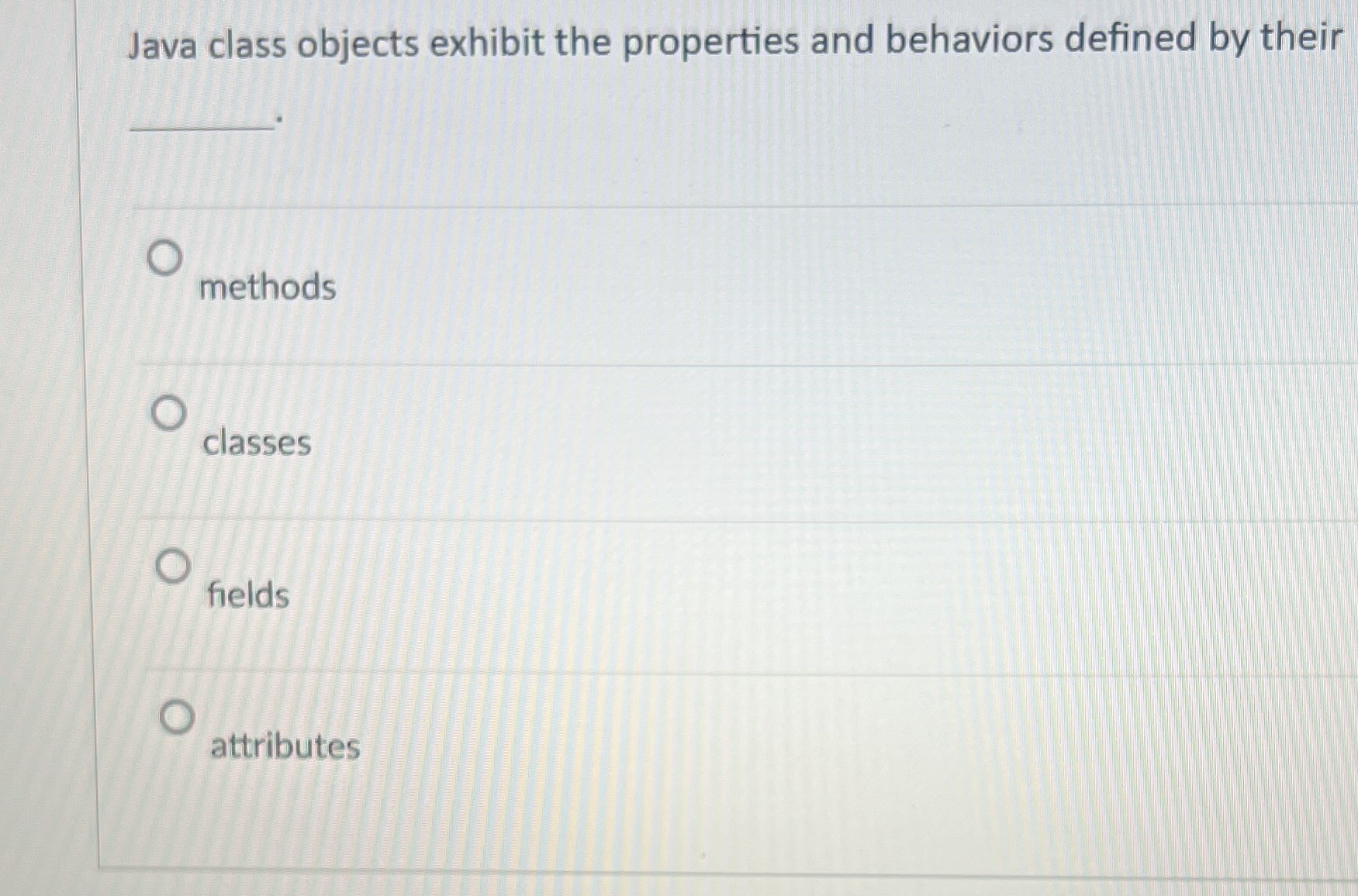 Java class objects exhibit the properties and