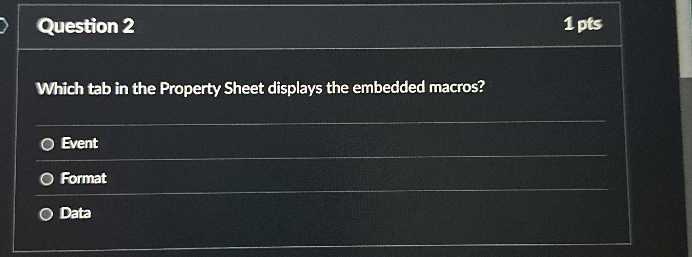 Question 2 1 pts Which tab in the Property Sheet