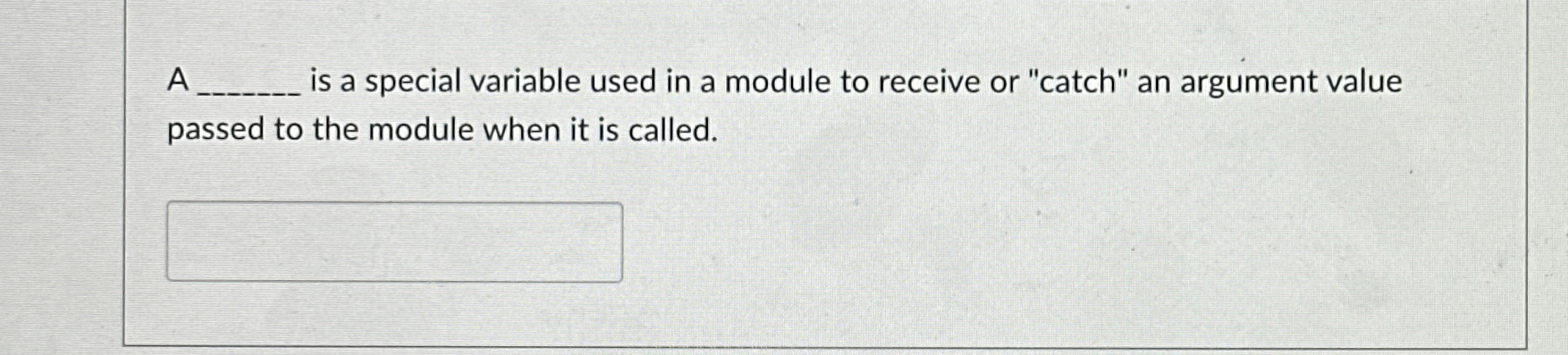 A is a special variable used in a module to