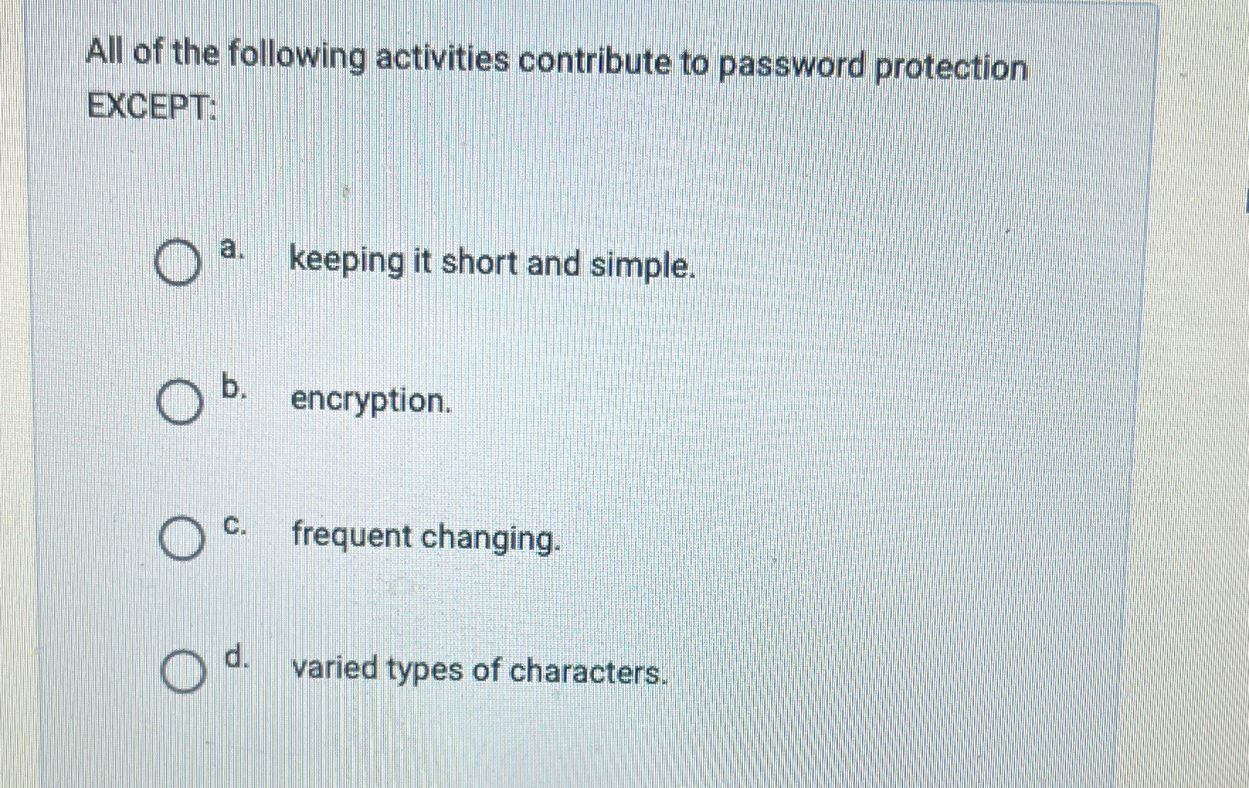 All of the following activities contribute to