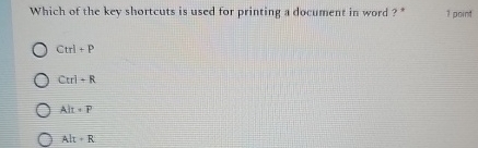 Which of the key shortcuts is used for printing a