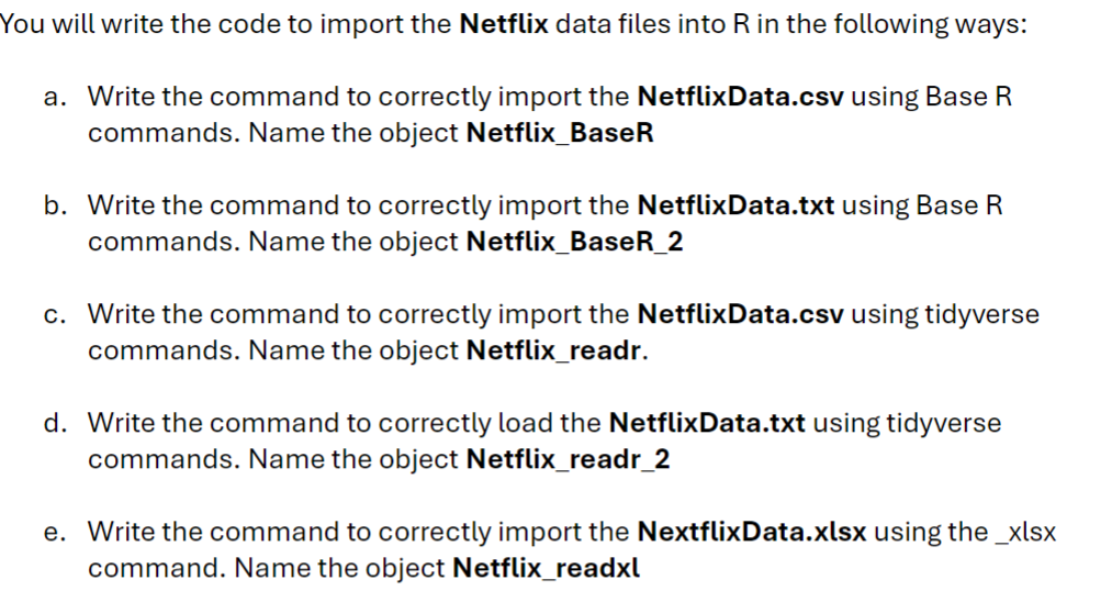 You will write the code to import the Netflix