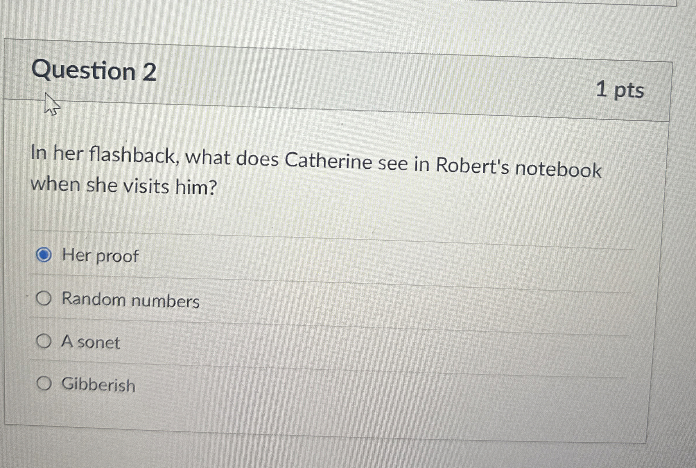 Question 2 In her flashback, what does Catherine