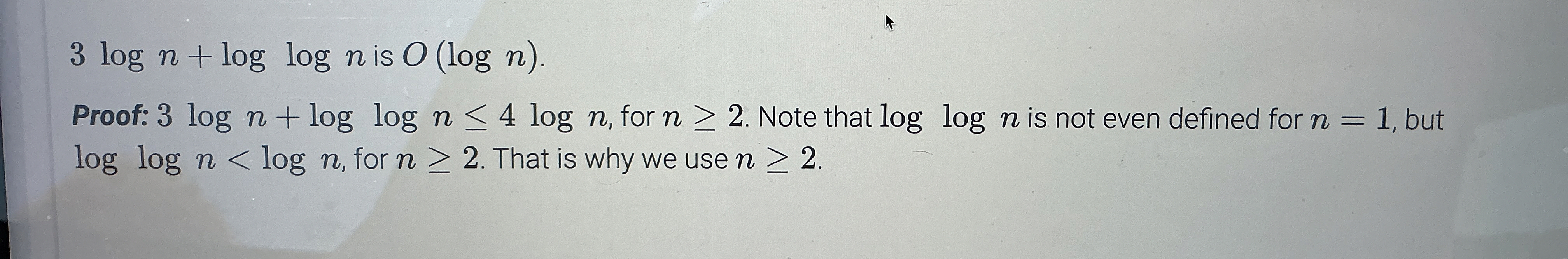 3 l o g n + l o g l o g n is O ( l o g n ) .