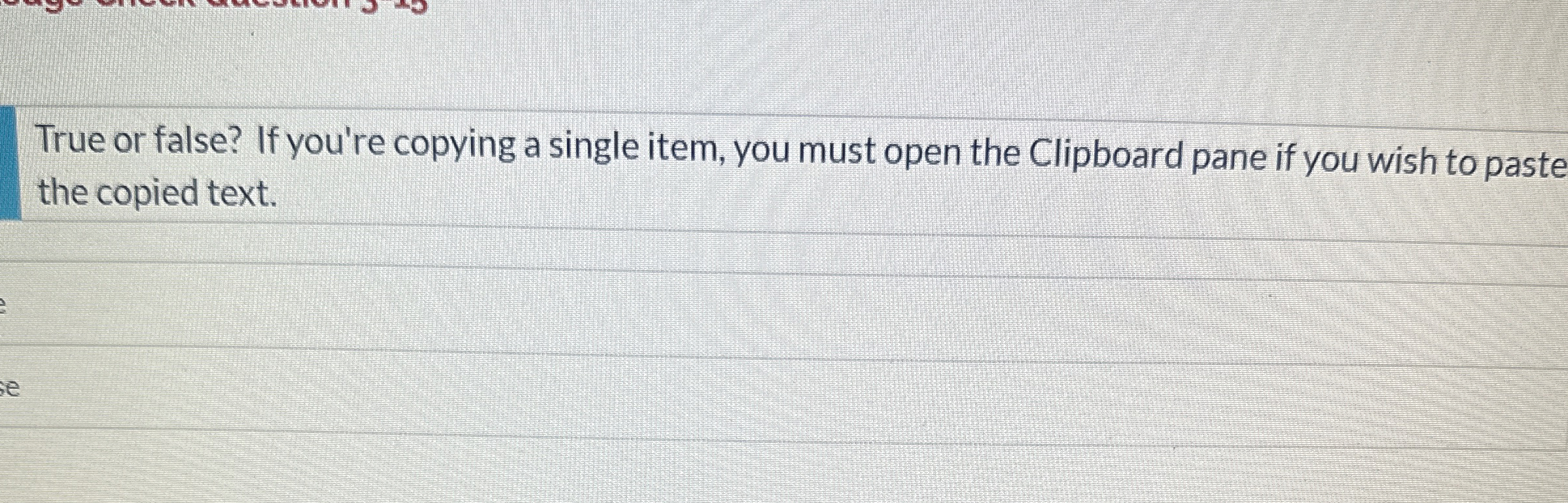 True or false? If you're copying a single item,
