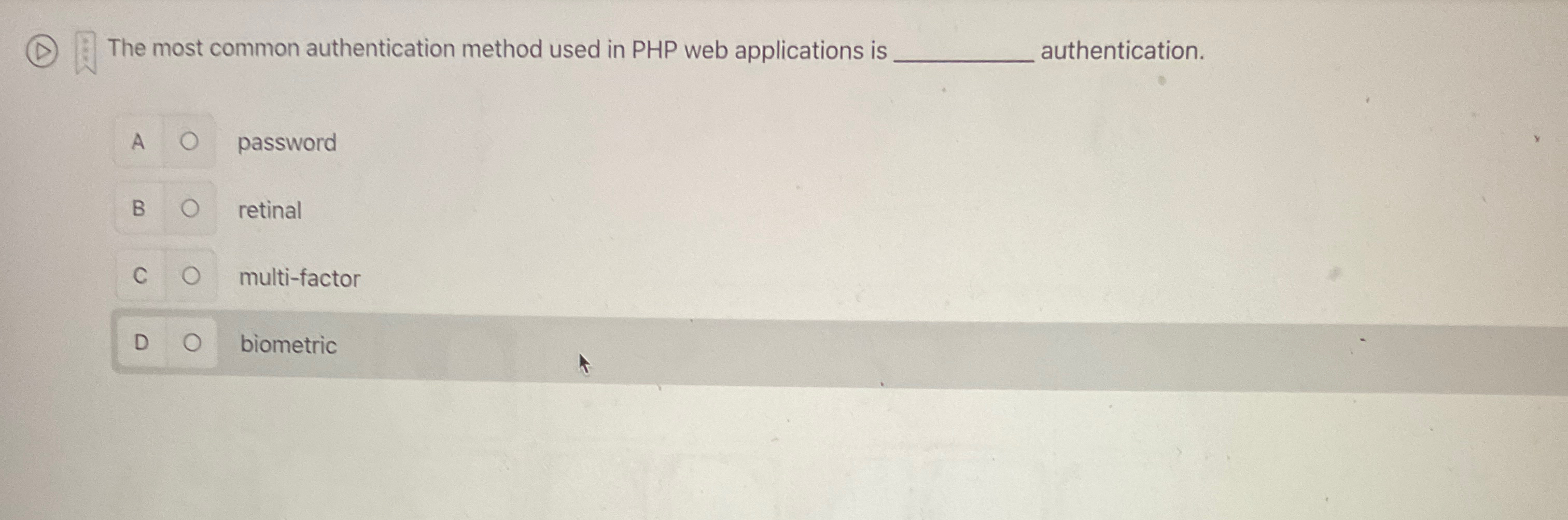 The most common authentication method used in PHP