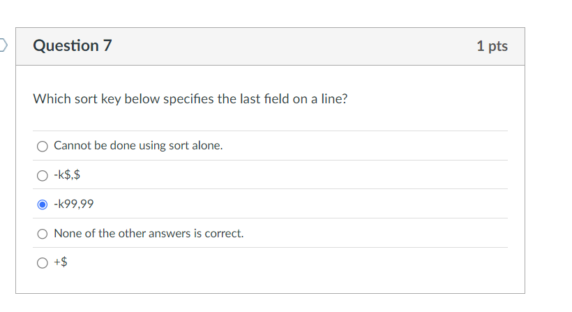 Question 7 Which sort key below specifies the