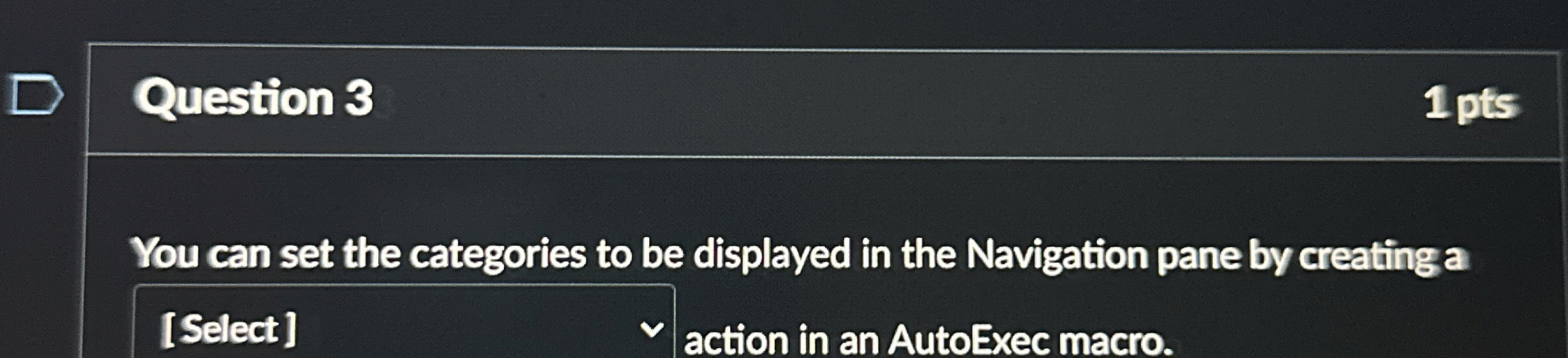 Question 3 1 pts You can set the categories to be