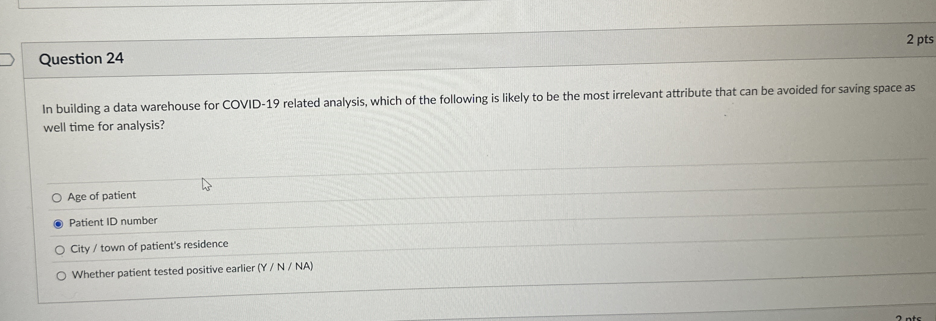 Question 2 4 2 pts In building a data warehouse