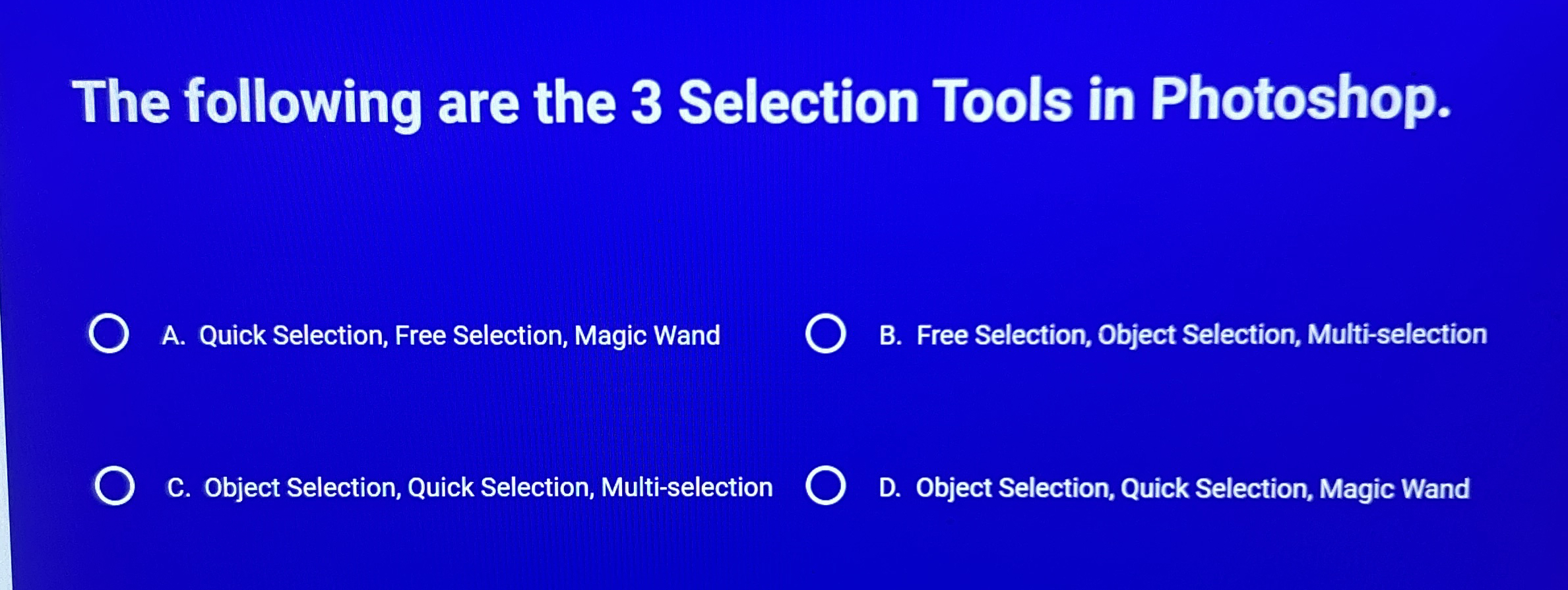 The following are the 3 Selection Tools in
