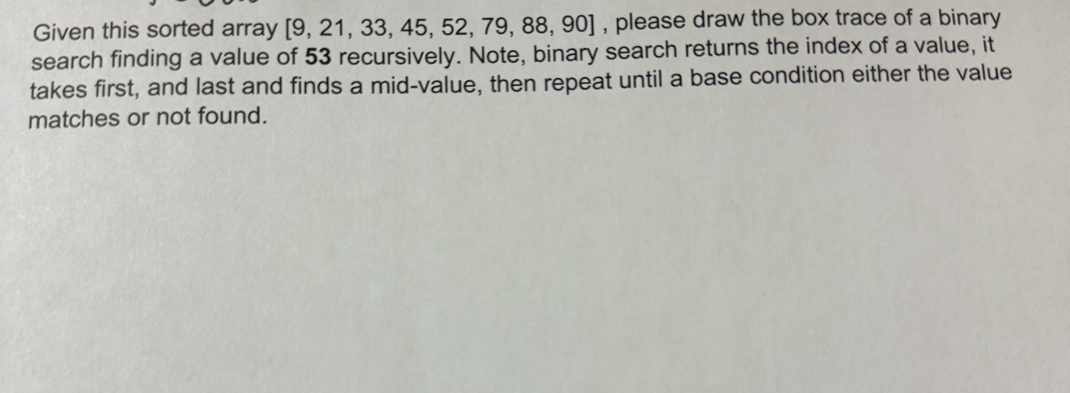 Given this sorted array 9 , 2 1 , 3 3 , 4 5 , 5 2
