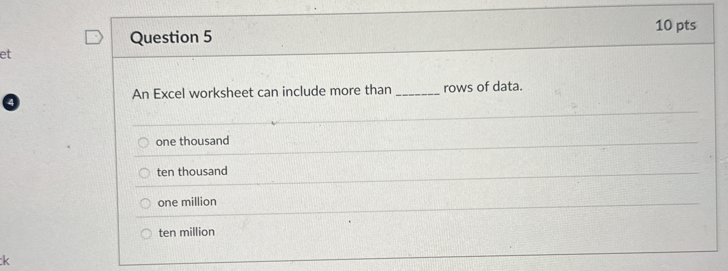 Question 5 1 0 pts An Excel worksheet can include